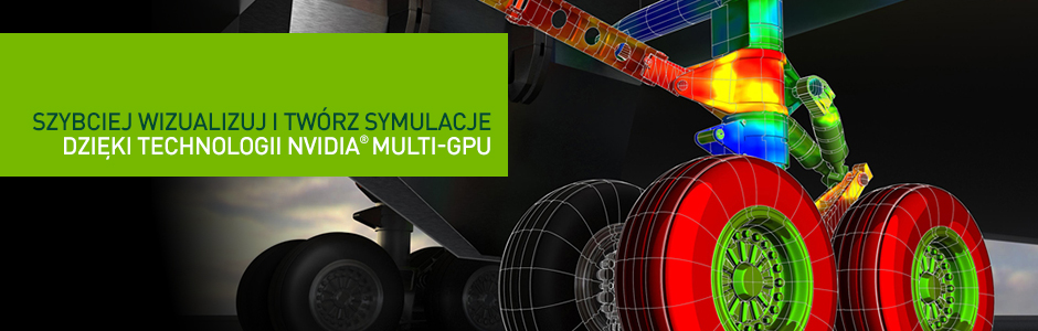 Technologia NVIDIA Multi-GPU pozwala Ci tworzyć nie czekając na nic Technologia NVIDIA Multi-GPU pozwala Ci tworzyć nie czekając na nic