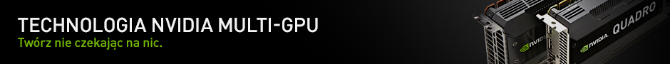 Technologia Multi-GPU. Twórz nie czekając na nic. Technologia Multi-GPU. Twórz nie czekając na nic.