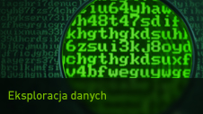 Eksploracja, analiza i bazy danych