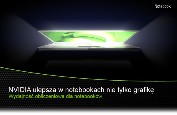 NVIDIA ulepsza w notebookach nie tylko grafikę