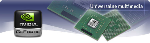 Uniwersalne multimedia: NVIDIA GeForce Go 6400