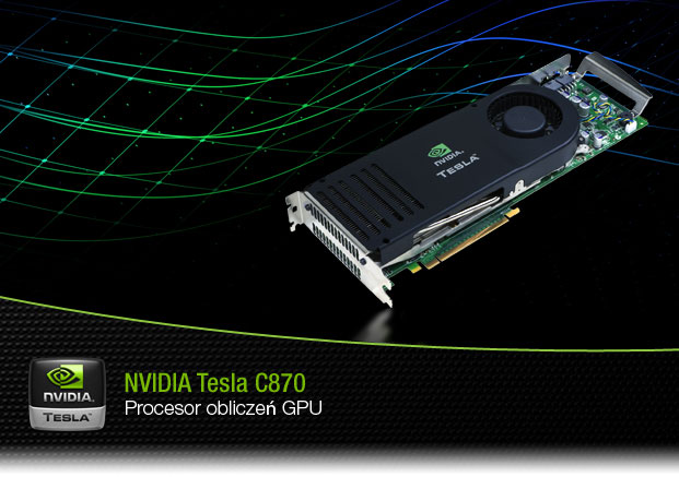 NVIDIA Tesla C870: Procesor obliczeń GPU