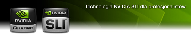 Technologia NVIDIA SLI dla profesjonalistów