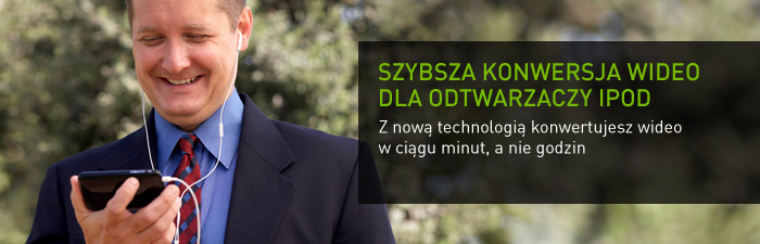 Szybsza konwersja wideo dla odtwarzaczy iPod