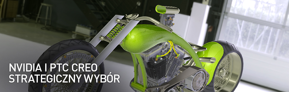 NVIDIA I PTC CREO Strategiczny wybór NVIDIA I PTC CREO Strategiczny wybór