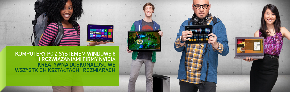 Komputery z systemem Windows 8 - napędzane przez układy Tegra i GeForce Komputery z systemem Windows 8 - napędzane przez układy Tegra i GeForce